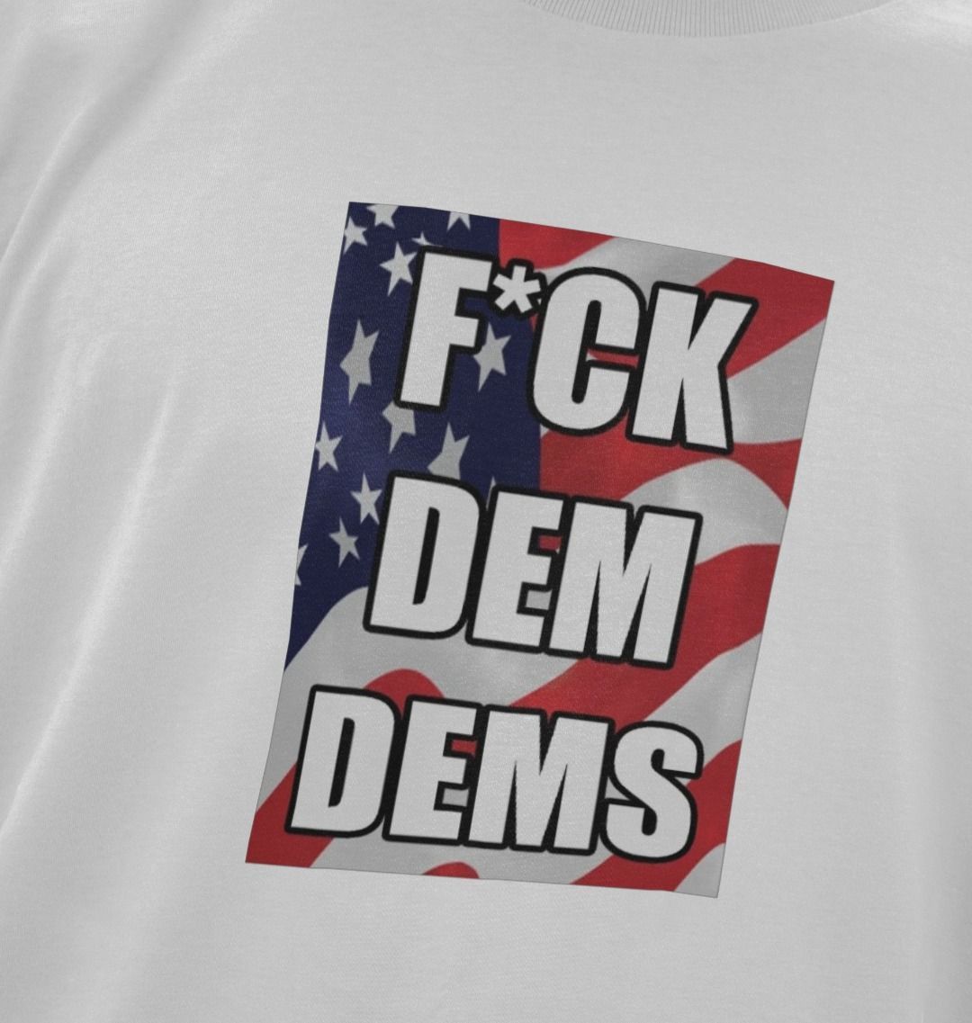 F*CK DEM DEMS T-shirt2