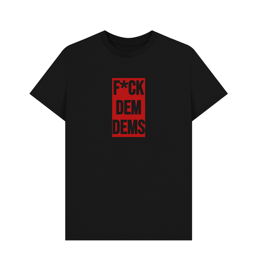 Black F*CK DEM DEMS T-shirt