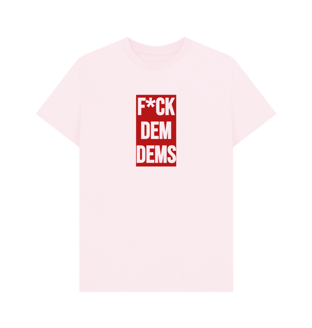 Pink F*CK DEM DEMS T-shirt